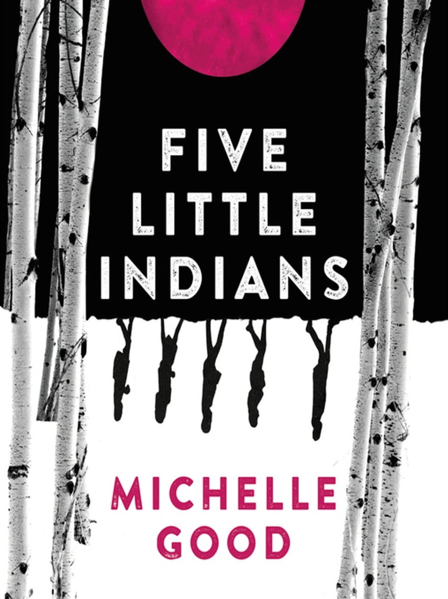 Book cover for Five Little Indians by Michelle Good.