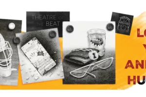 Black and white images of miscellaneous items with a title of the play "I Love You and It Hurts"